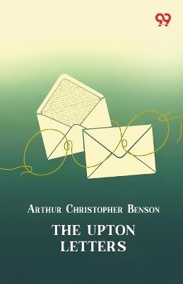 The Upton Letters - Arthur Christopher Benson - cover