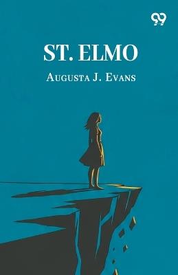 St. Elmo - Augusta J Evans - cover