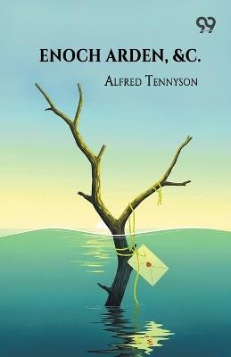 Enoch Arden, &C. - Alfred Tennyson - cover