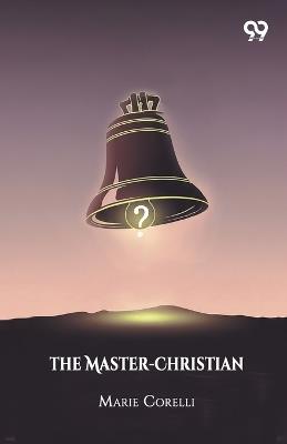 The Master-Christian - Marie Corelli - cover