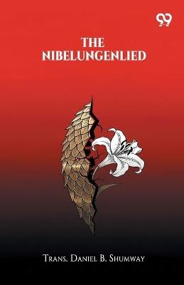 The Nibelungenlied - Trans Daniel B Shumway - cover