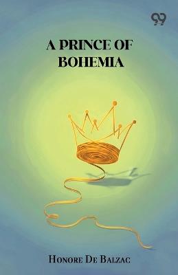 A Prince Of Bohemia - Honore De Balzac - cover