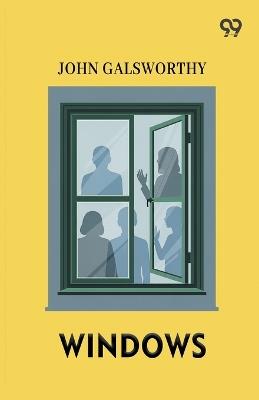 Windows - John Galsworthy - cover