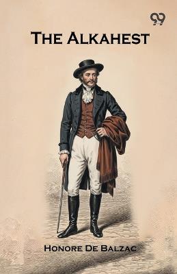 The Alkahest - Honore De Balzac - cover