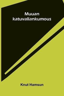 A Strange World A Novel (Volume 1) - Knut Hamsun - cover