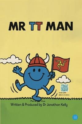 Mr TT Man - Jonathan Guy Kelly - cover