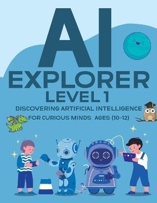 AI EXPLORER - Level 1 - Gorthipalli Akhil Sai - cover