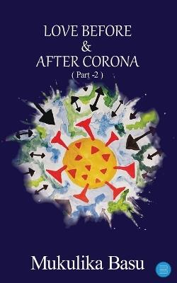 Love Before & After Corona (Part-2) - Mukulika Basu - cover