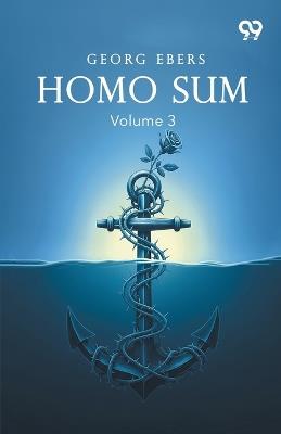Homo Sum: Volume 3 - Georg Ebers - cover