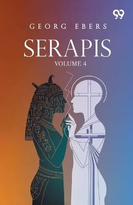 Serapis: Volume 4 - Georg Ebers - cover
