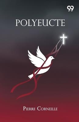 Polyeucte - Pierre Corneille - cover