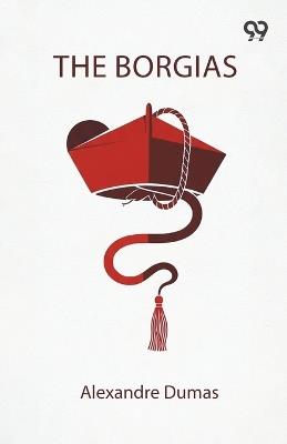 The Borgias - Alexandre Dumas - cover