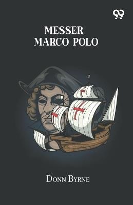 Messer Marco Polo - Donn Byrne - cover