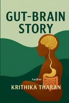 Gut-Brain Story - Krithika Tharan - cover