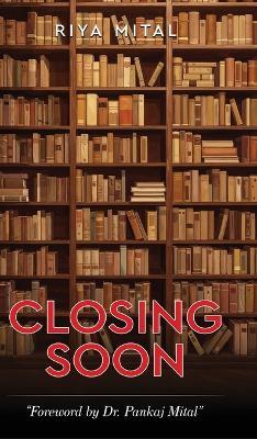 Closing Soon - Riya Mital - cover