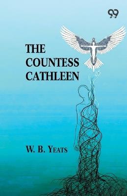 The Countess Cathleen - William Butler Yeats - cover