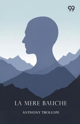 La Mere Bauche - Anthony Trollope - cover