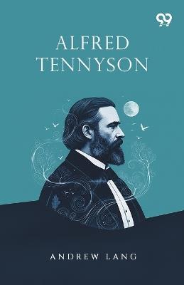 Alfred Tennyson - Andrew Lang - cover