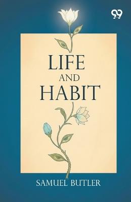 Life And Habit - Samuel Butler - cover