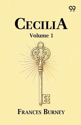 Cecilia: Volume 1 - Frances Burney - cover