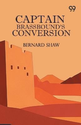Captain Brassbound's Conversion - Bernard Shaw - cover
