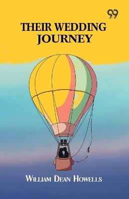 Their Wedding Journey - William Dean Howells - cover