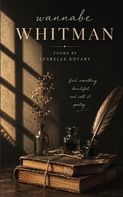 Wannabe Whitman - Izabelle Kotary - cover