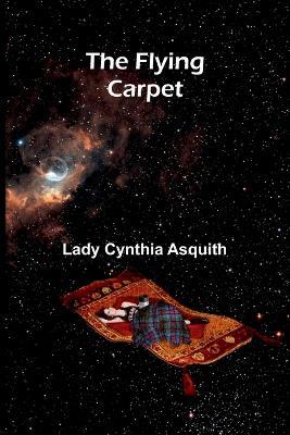 The flying carpet - Lady Cynthia Asquith - cover