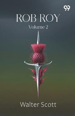 Rob Roy: Volume 2 - Walter Scott - cover