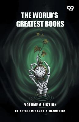 The World's Greatest Books: Volume 6 Fiction - cover