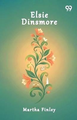 Elsie Dinsmore - Martha Finley - cover