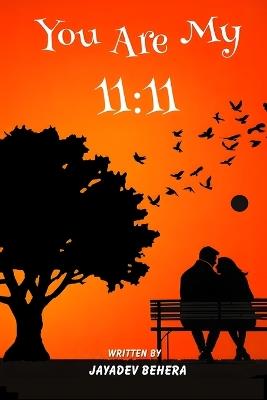 You Are My 11: 11 - Jayadev Behera - cover