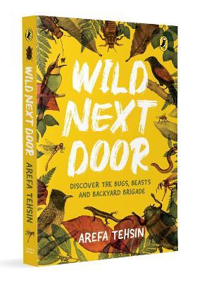 Wild Next Door: Discover the Bugs, Beasts, and Backyard Brigade - Jimo Canato - cover