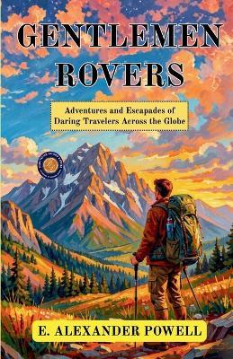 Gentlemen rovers (Edition2nd) - E Alexander Powell - cover