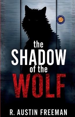 The Shadow of the Wolf (Edition2nd) - R Austin Freeman - cover