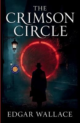 The Crimson Circle (Edition2nd) - Edgar Wallace - cover