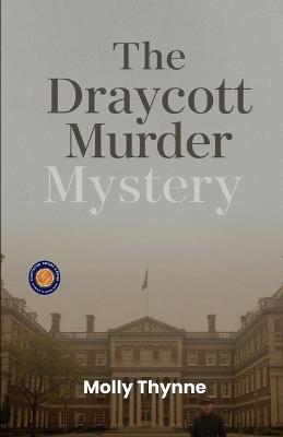 The Draycott Murder Mystery (Edition2nd) - Molly Thynne - cover