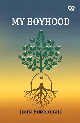 My Boyhood - John Burroughs - cover