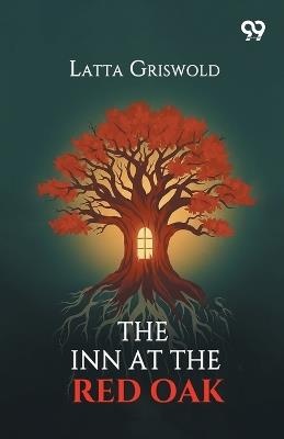 The Inn At The Red Oak - Latta Griswold - cover