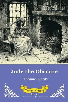 Jude the Obscure Timeless Classics - Thomas Hardy - cover