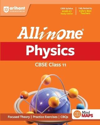Arihant All in One Physics Class 11 for CBSE Exam 2026-27: NCERT Based Complete Theory, Practice Exercises, CBQs, A-R, Sample Papers & Mind Maps - Prashant Sharma,Alpesh Kumar - cover
