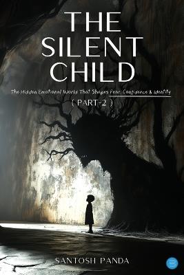 "The Silent Child" (Part -2) - Santosh Panda - cover