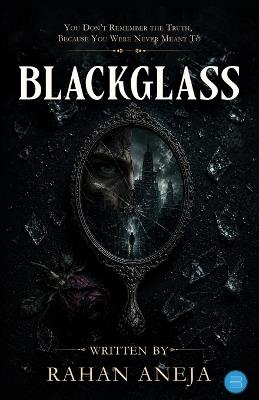 Blackglass - Rahan Aneja - cover