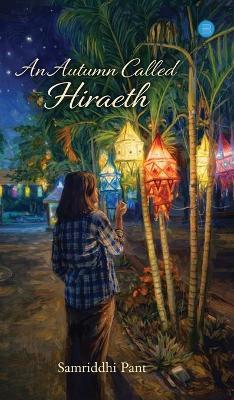 An Autumn called Hiraeth - Samriddhi Pant - cover