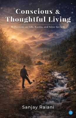 Conscious & Thoughtful Living - Sanjay Raiani - cover