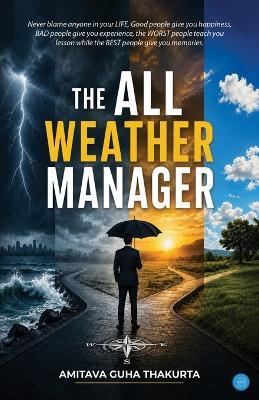 The All Weather Manager - Amitava Guha Thakurta - cover