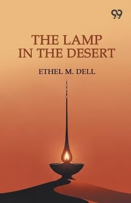 The Lamp In The Desert (Edition1) - Ethel M Dell - cover