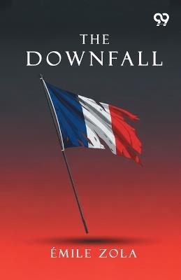 The Downfall (Edition1) - Emile Zola - cover