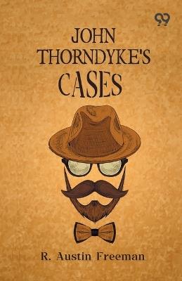 John Thorndyke's Cases - R Austin Freeman - cover