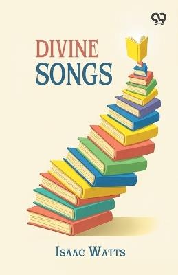 Divine Songs (Edition1) - Isaac Watts - cover